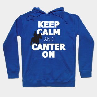 Keep Calm Canter On Hoodie